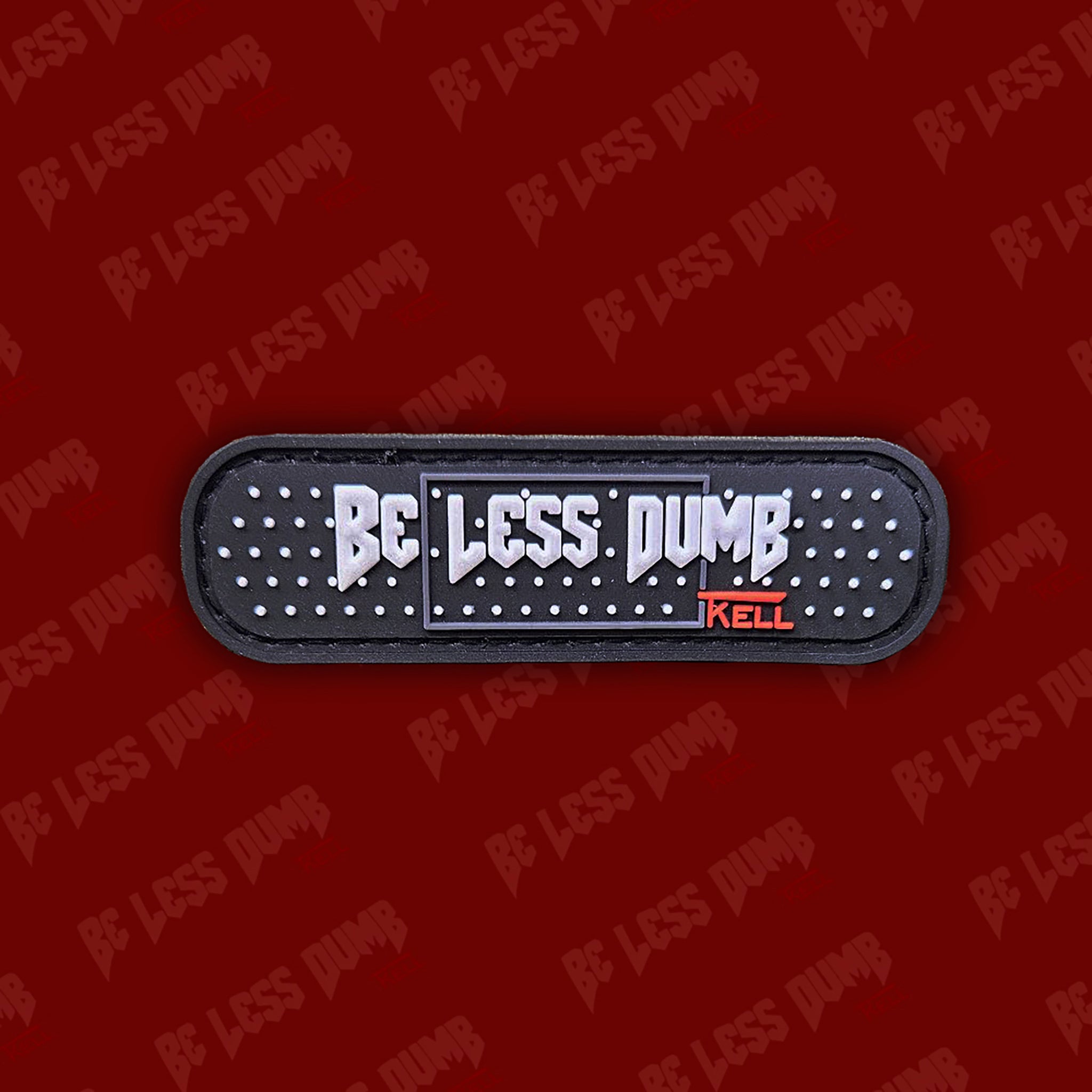 "BE LESS DUMB" BANDAID PATCH
